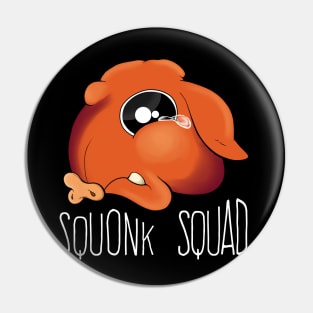 Squonk Squad Pin