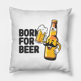 Born For Beer Pillow