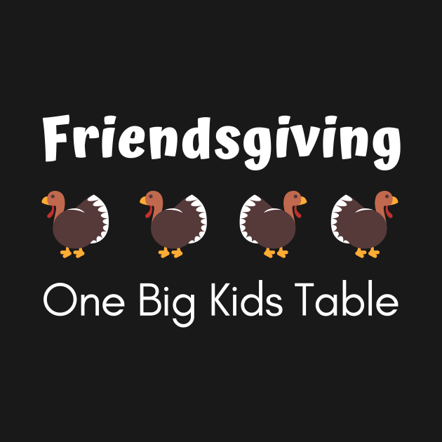 Friendsgiving One Big Kids Table by spiffy_design