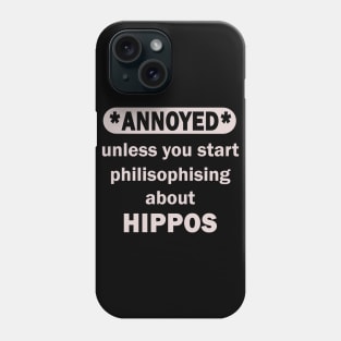 Happy Hippo Hippo Hippo Africa Sayings Phone Case