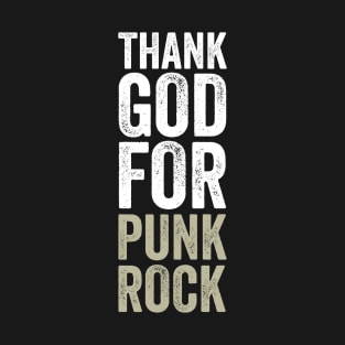 Thank god for punk rock T-Shirt