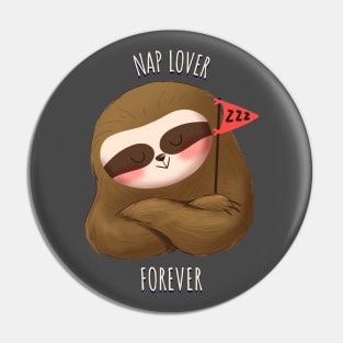 Nap Lover Cute Funny Sloth Pin