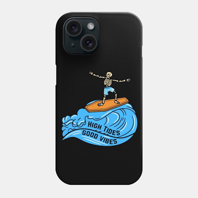 High Tide Good Vibes Skeleton Beach Party Phone Case by Hypnotic Highs