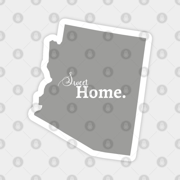Arizona Sweet Home Magnet by Tshirtiz