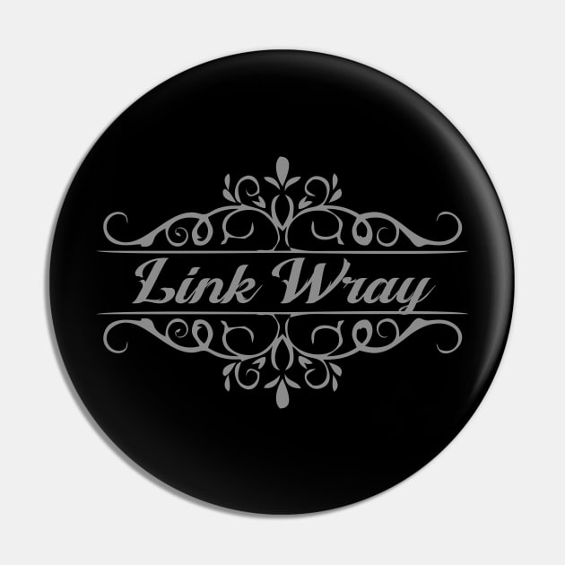 Nice Link Wray Pin by mugimugimetsel