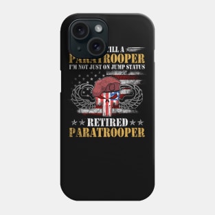 Jump Status Retired Airborne Paratrooper Veterans Gift Phone Case