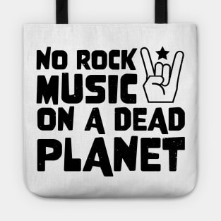 No Rock Music On A Dead Planet Tote