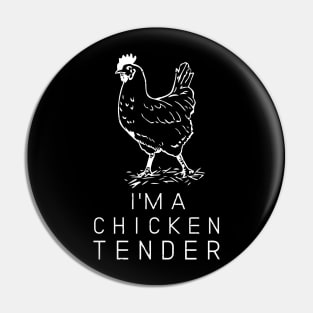 Funny I'M A Chicken Tender For Men And Women Pin