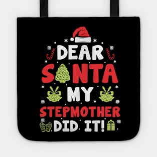 Dear Santa My Stepmother Did It Funny Xmas Gifts Tote