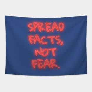 Spread Facts Not Fear Tapestry