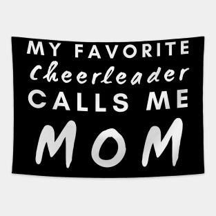 My Favorite Cheerleader Calls Me Mom Tapestry