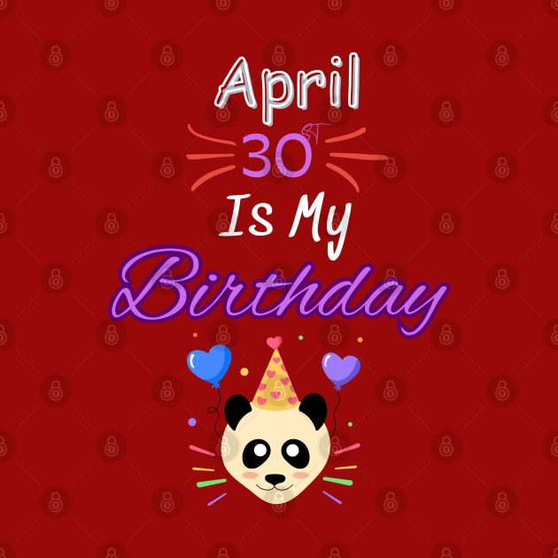 april 30 st is my birthday by Oasis Designs