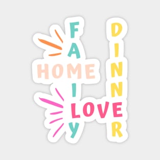family home love dinner Magnet