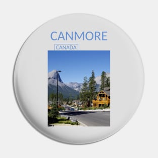 Canmore Alberta Canada Banff National Park Gift for Canadian Canada Day Present Souvenir T-shirt Hoodie Apparel Mug Notebook Tote Pillow Sticker Magnet Pin