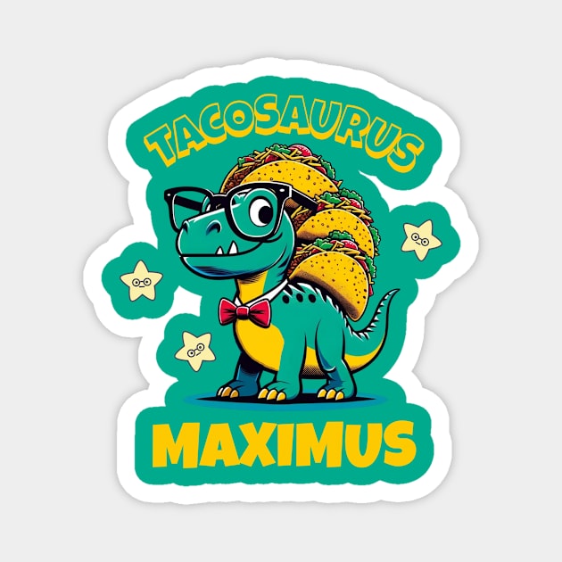 Tacosaurus Maximus Magnet by mieeewoArt