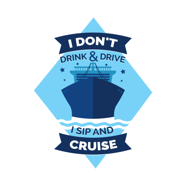 Cruise Ship Funny Quote Design by CoolArts