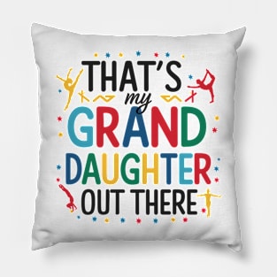 That's My Granddaughter Out There Gymnastics Grandma Pillow