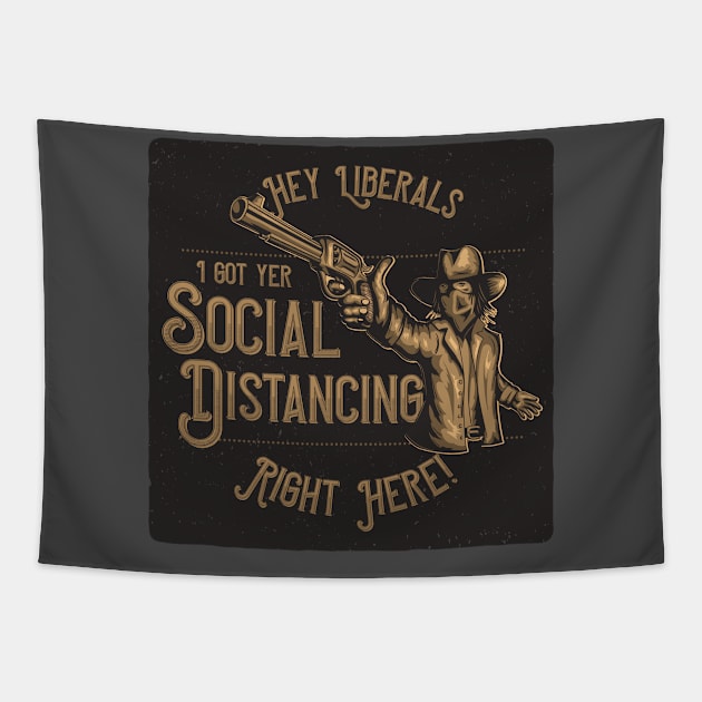 Social Distancing Bandit Tapestry by America First. Liberals Last!