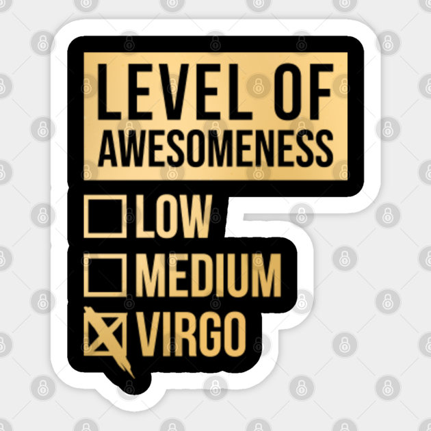 Funny Level Of Awesomeness Low Medium Gift Virgo Zodiac Sign Horoscope  Astrology Saying Quote For A Birthday Or Christmas