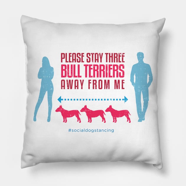 Bull Terrier Social Distancing Guide Pillow by Rumble Dog Tees