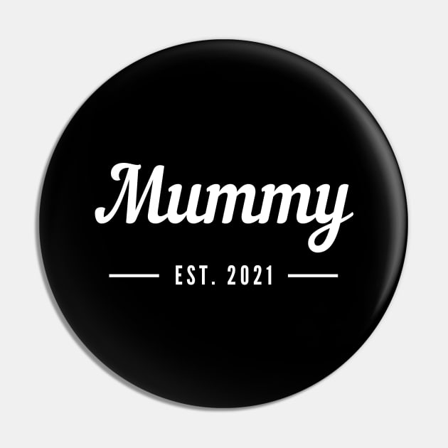 Mummy EST. 2021. For the New Mum or Mum To Be. Pin by That Cheeky Tee