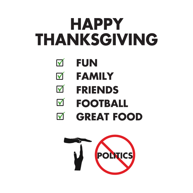 Thanksgiving Day, Fun, Family, No Politics by emupeet