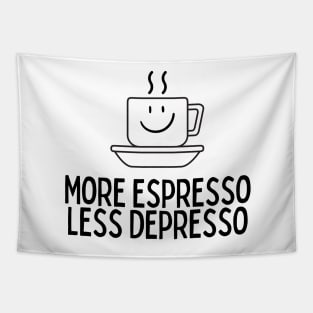 More Espresso Less Depresso Tapestry