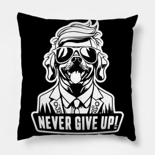 Never Give Up Pillow