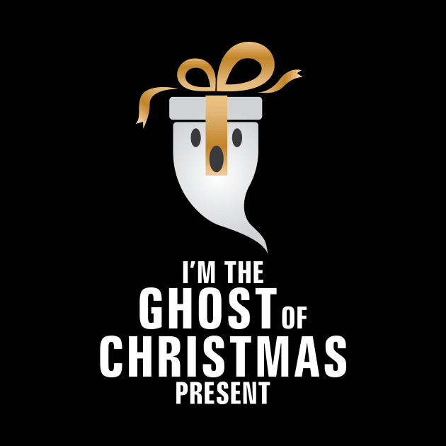 'I'm The Ghost Of Christmas Present' Christmas Gift by ourwackyhome
