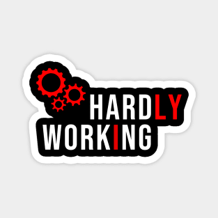 Hardly working Magnet