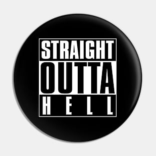 Straight Outta Hell Pin