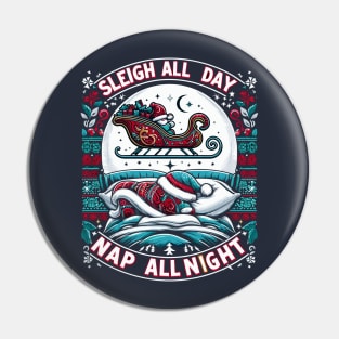 Cozy Winter Vibes: Sleigh All Day, Nap All Night Pin