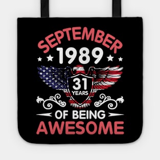 USA Eagle Was Born September 1989 Birthday 31 Years Of Being Awesome Tote