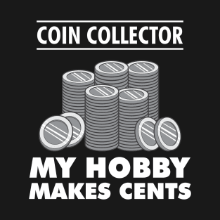 Numismatics - Coin Collector T-Shirt