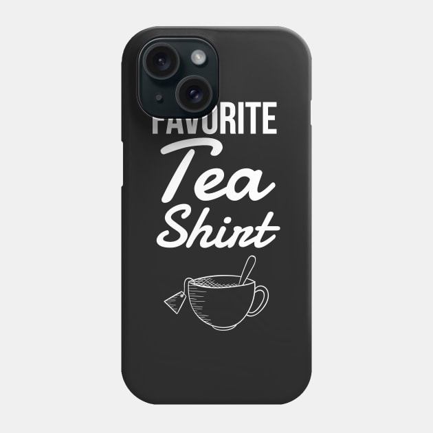 Favorite Tea Shirt Phone Case by captainmood