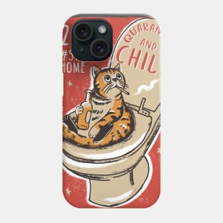 Stay Home | Quarantine and chill Phone Case