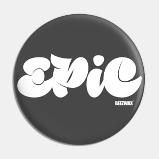 EPiC by BraeonArt Pin