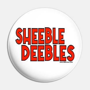 SHEEBLE DEEBLES Pin