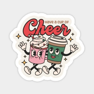 Have a Cup of Cheer Magnet