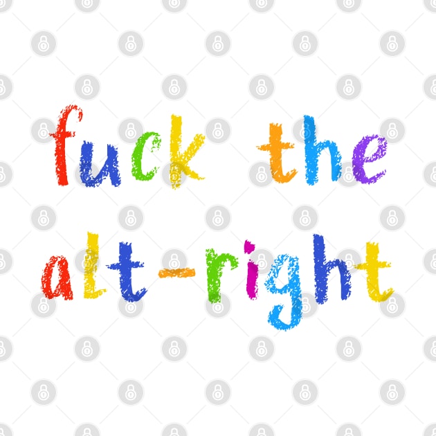 fuck the alt right by NSFWSam