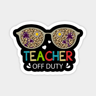 Teacher off Duty Cool Retro Leopard Print Sunglasses Beach Mode Summer Vacation Gift Magnet