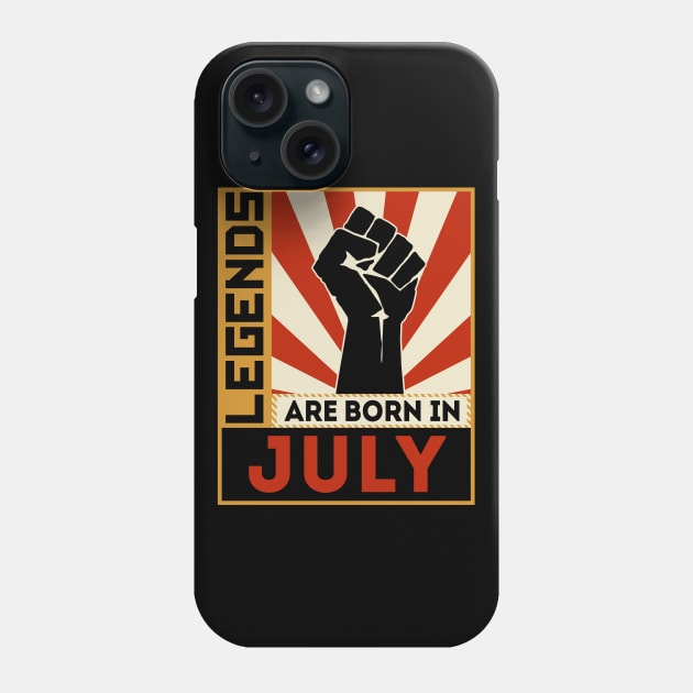 Legends Are Born In July Phone Case by marieltoigo