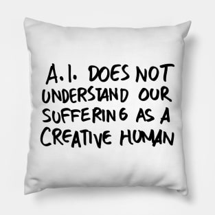 AI Does Not Understand - Light Pillow