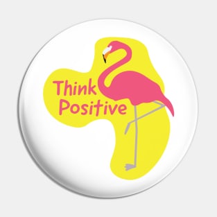 Pink Yellow Think Positive Flamingo Pin