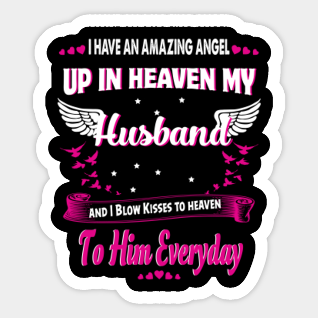 I Have An Amazing Angel Up In Heaven My Husband - Wonderful Husband In Heaven - Sticker