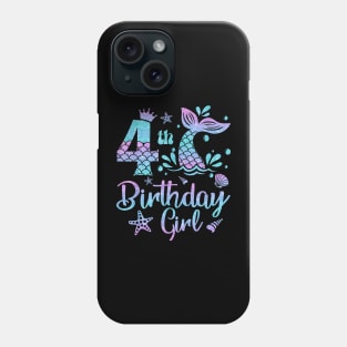 Mermaid Birthday Girl 4 Year Old Its My 4Th Bday Mermaid Phone Case