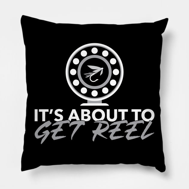 'It's About To Get Reel' Cool Fishing Humor Pillow by ourwackyhome