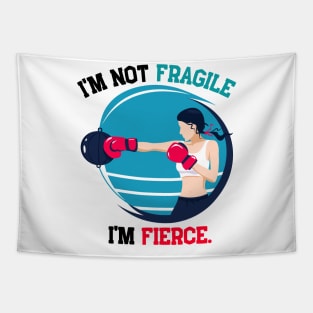 I'm not fragile, i'm fierce boxing, dark Tapestry