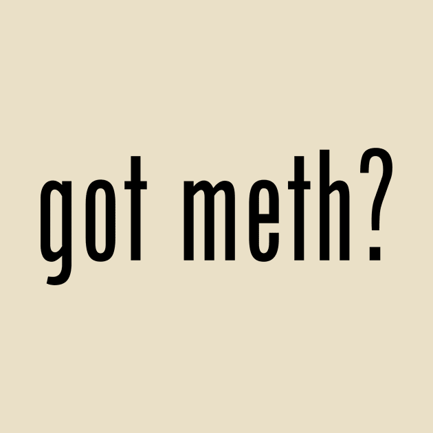 Got Meth by Bassdmk