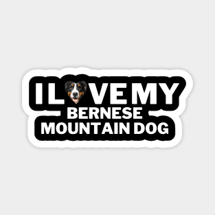 I love my bernese mountain dog Magnet